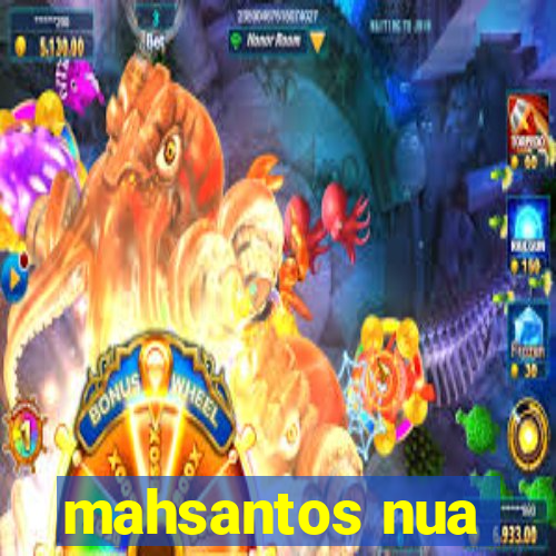 mahsantos nua